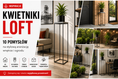  Kwietniki loft – 10 pomysłów na...
